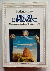 Federico Zeri “ Dietro l’immagine ”