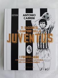 Libro juventus calcio antonio cabrini racconta