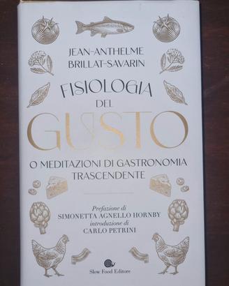 Fisiologia del gusto - Brillat-Savarin