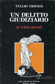 TULLIO TRIFILO'  -  UN DELITTO GIUDIZIARIO
