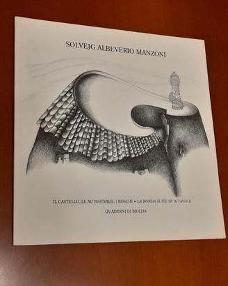 "Il castello, le autostrade, i boschi".