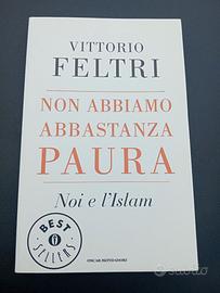 "Non abbiamo abbastanza paura" Vittorio Feltri
