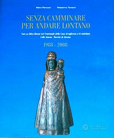 Senza camminare per andare lontano + CD