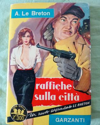 Auguste Le Breton, Raffiche sulla città 