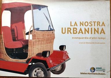 La nostra urbanina - avanguardia d'altri tempi