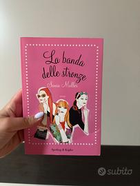 La banda delle stronze