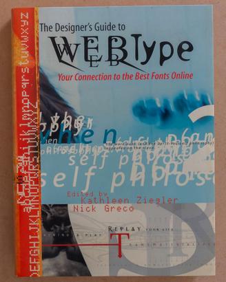 The designer's guide to webtype - Kathleen Ziegler
