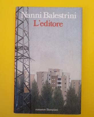 Nanni Balestrini - L'Editore - Prima ediz.  1989