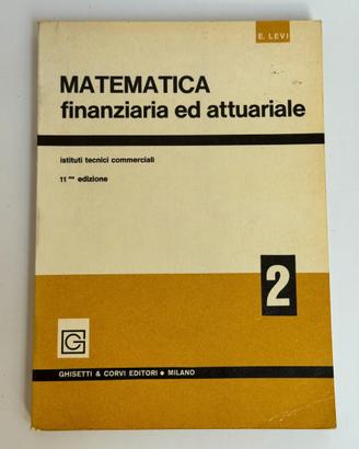 Matematica Finanziaria ed Attuariale 2 - E. Levi