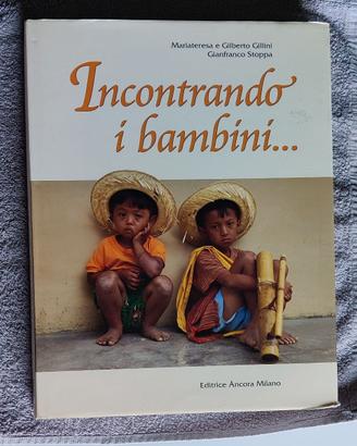 Incontrando i bambini - Mariateresa Gillini