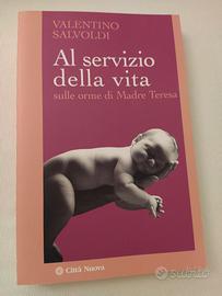 Al servizio della vita sulle orme di madre Teresa 