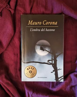 L'ombra del bastone di Mauro Corona - Libro