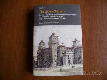 The story of Ferrara, in lingua italiana