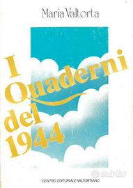 I quaderni del 1944 - Maria Valtorta