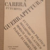 CARRA' FUTURISTA -  GUERRAPITTURA  Carlo Carrà  
