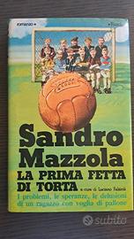 Romanzo La prima fetta di torta  di Sandro Mazzola
