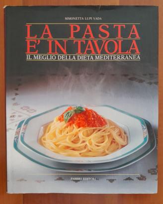 La Pasta é in tavola.Il meglio dieta mediterranea