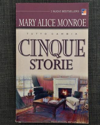 “Cinque storie” di Mary Alice Monroe