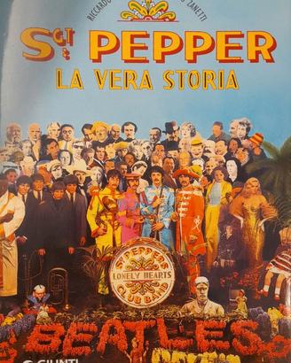 Sgt: Pepper la vera storia - Giunti 2011
