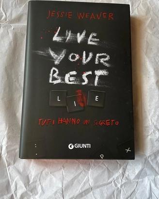 Libro "Live your best lie" - Jessie Weawer (Thrill