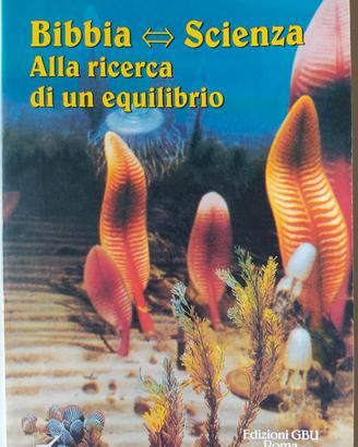 Bibbia - Scienza - Alla ricerc di un equilibrio