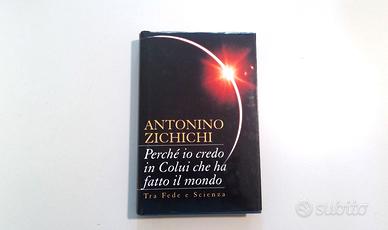A. Zichichi: Perché io credo in colui che ha fatto