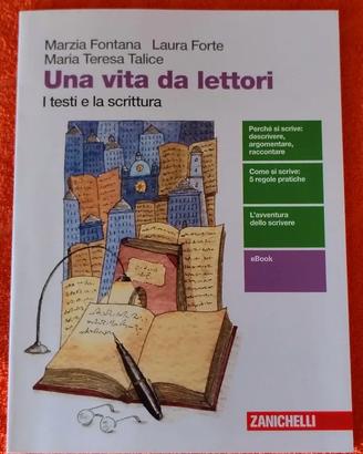 Una vita da lettori I testi e la scrittura