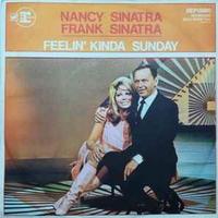 Frank Sinatra & Nancy Sinatra: Feelin Kinda Sunday