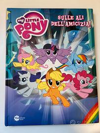 My little pony. Sulle ali dell'amicizia.