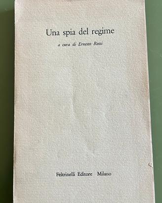 Una spia del regime a cura di Ernesto Rossi