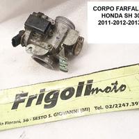 corpo farfallato SH 300 2012 2013 RICAMBI HONDA SH