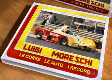 Libro: Luigi Moreschi Le Auto, Le corse, I record