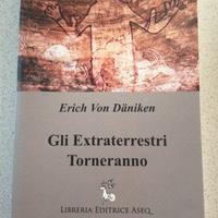 Gli extraterrestri torneranno