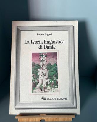 La teoria linguistica di Dante - Ileana Pagani