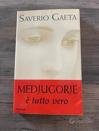 Libro Medjugorje è tutto vero – Saverio Gaeta