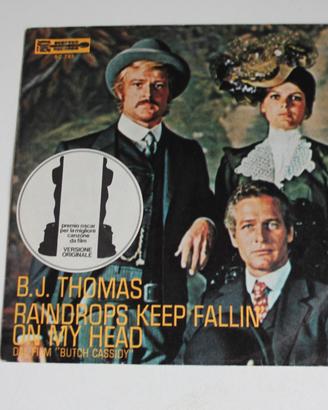 45 giri B.J. THOMAS - RAINDROPS KEEP FALLIN' ON MY