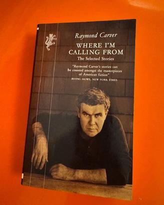 libro "Where I'm Calling From " di Raymond Carver