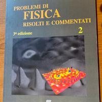 Problemi di fisica 2 risolti e commentati