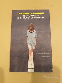 Libro Il rumore dei baci a vuoto Luciano Ligabue