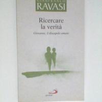 G. Ravasi - Ricercare la Verità - Giovanni
