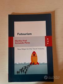Futourism - New Maps for the Travel Industry