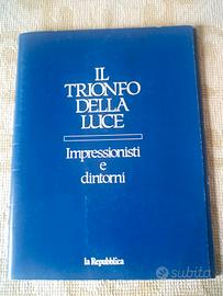Il trionfo della Luce. Impressionisti e dintorni 