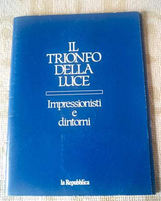 Il trionfo della Luce. Impressionisti e dintorni 