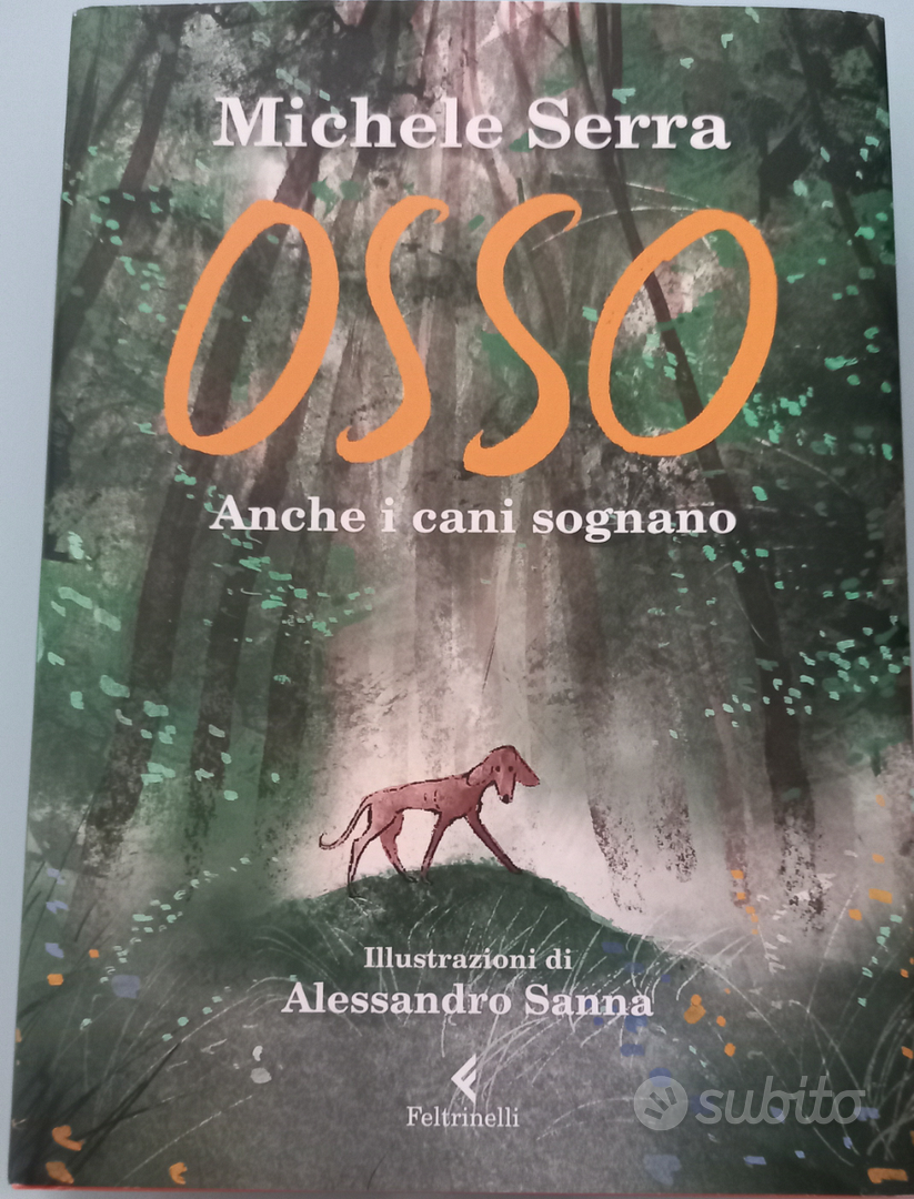 Libro OSSO Anche i cani sognano di Michele Serra Libri e Riviste