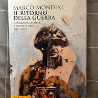 IL RITORNO DELLA GUERRA di Marco Mondini