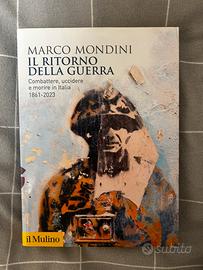 IL RITORNO DELLA GUERRA di Marco Mondini