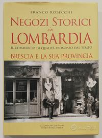 Negozi Storici in Lombardia - Brescia e Provincia