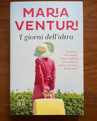 Maria Venturi, I Giorni Dell'Altra, Rizzoli 2016