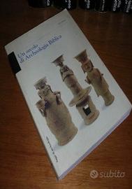 Un secolo di archeologia biblica
