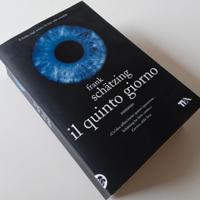 Libro Frank Schatzing Il Quinto Giorno anno 2010